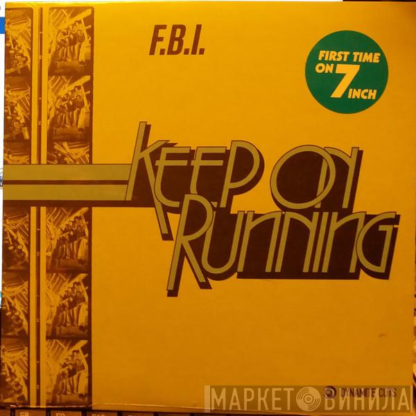 FBI  - Keep On Running
