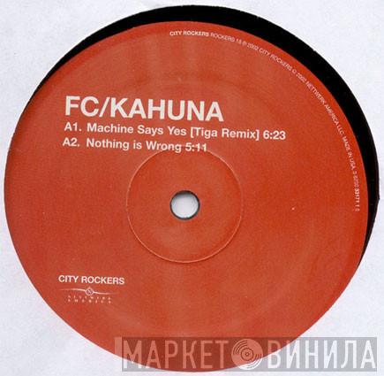 FC Kahuna - Machine Says Yes