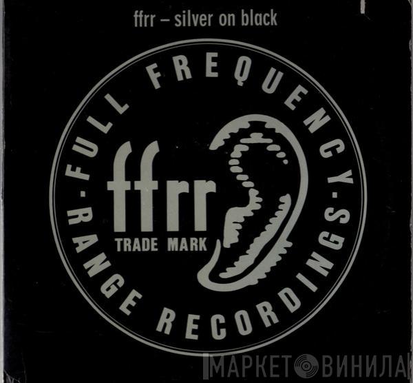  - FFRR - Silver On Black