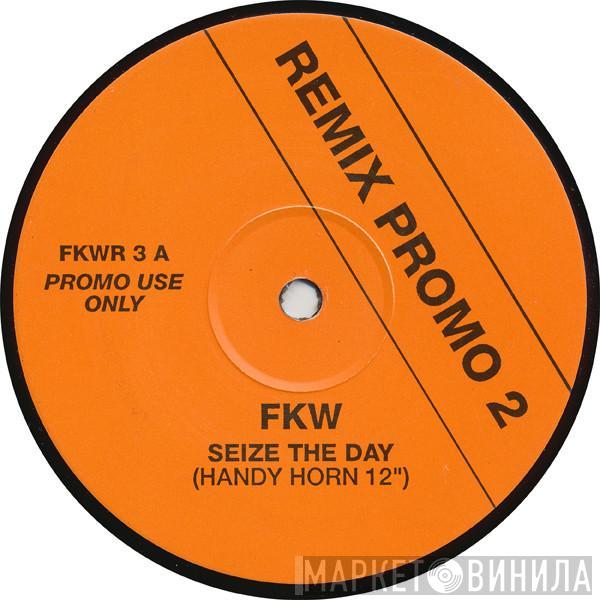 FKW  - Seize The Day