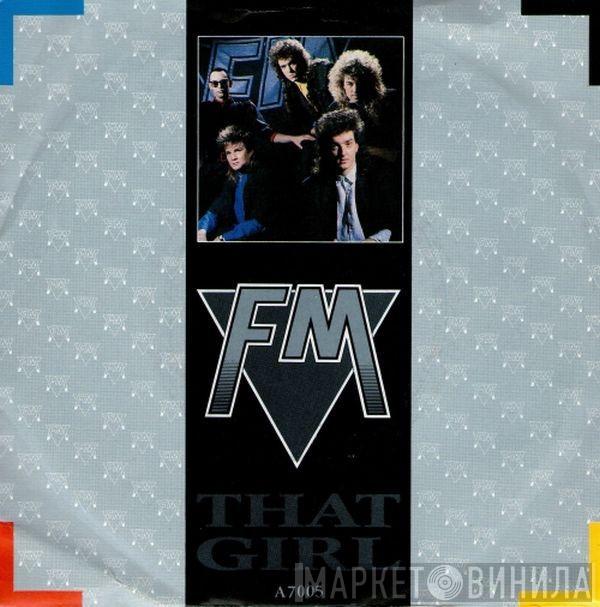FM  - That Girl