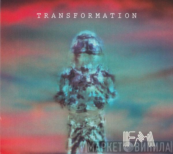  FM   - Transformation