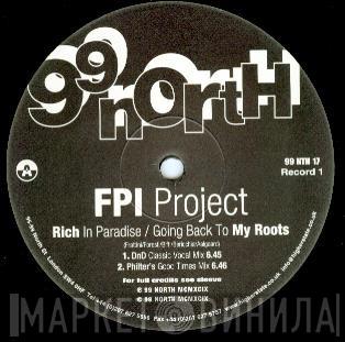  FPI Project  - Rich In Paradise / Going Back To My Roots (Record One)