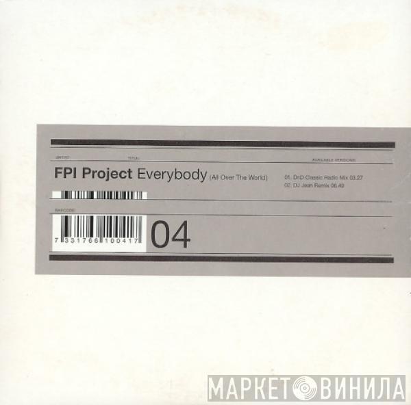  FPI Project  - Everybody (All Over The World)