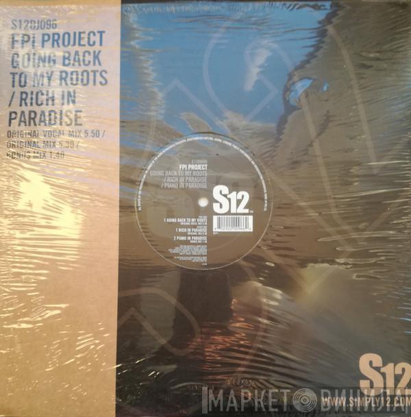 FPI Project - Going Back To My Roots / Rich In Paradise