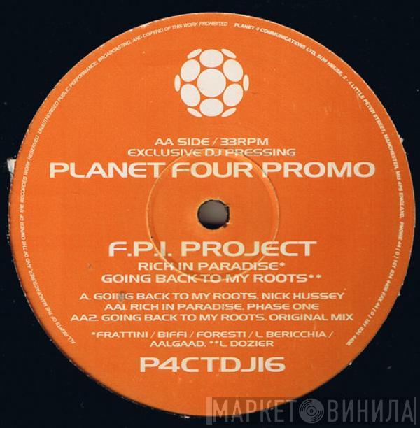FPI Project - Rich In Paradise / Going Back To My Roots