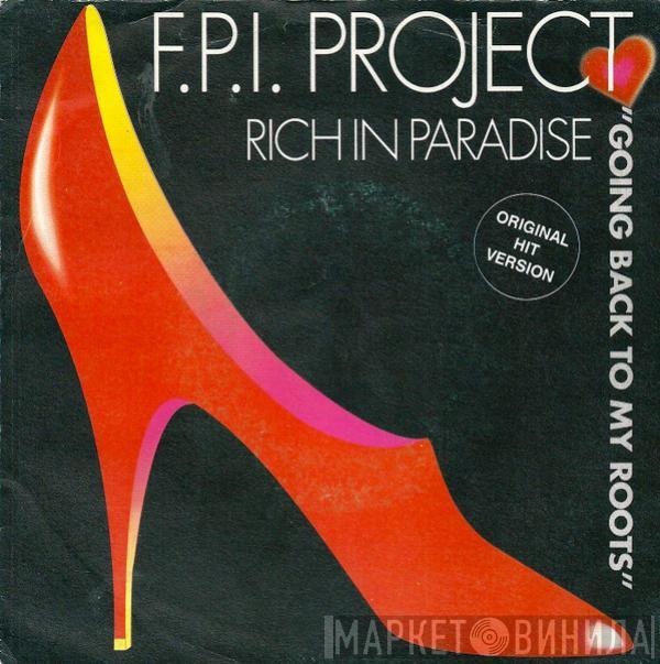  FPI Project  - Rich In Paradise "Going Back To My Roots"