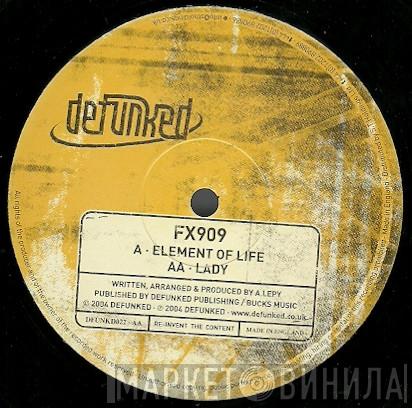 FX 909 - Element Of Life / Lady