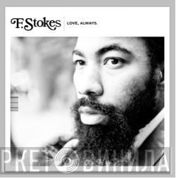 F. Stokes - Love, Always