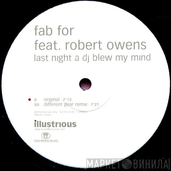 Fab For, Robert Owens - Last Night A DJ Blew My Mind