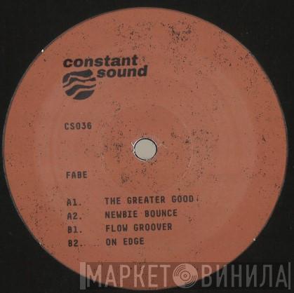 Fabe  - The Greater Good