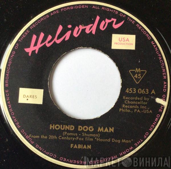  Fabian   - Hound Dog Man / Friendly World