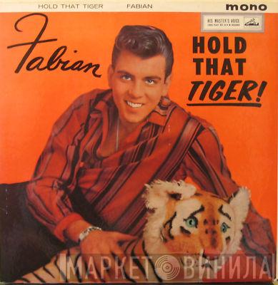 Fabian  - Hold That Tiger