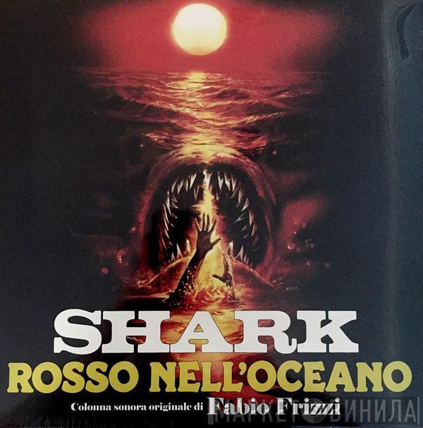 Fabio Frizzi - Shark (Rosso Nell'Oceano) - Colonna Sonora Originale