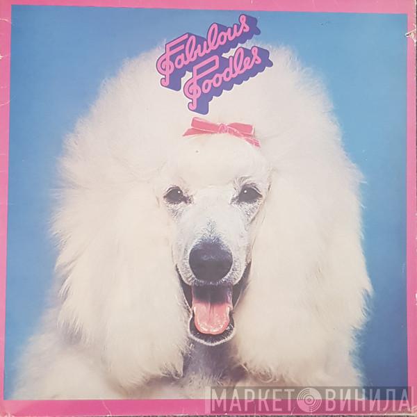  Fabulous Poodles  - Fabulous Poodles