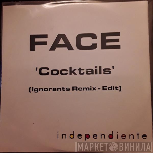  Face   - Cocktails