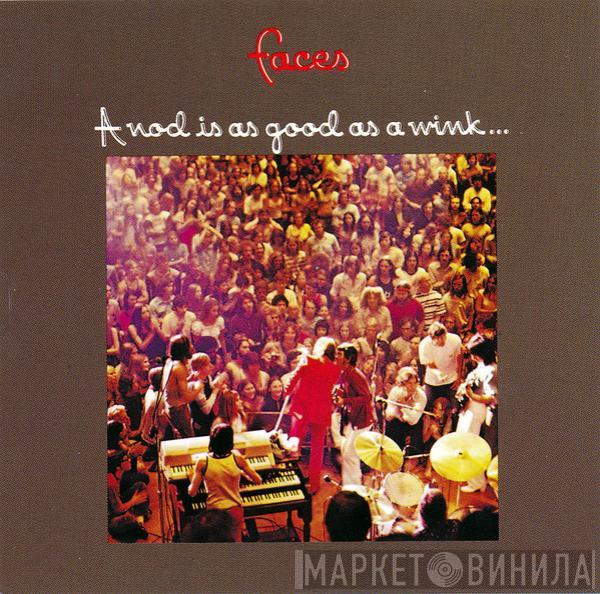  Faces   - A Nod Is As Good As A Wink...To A Blind Horse