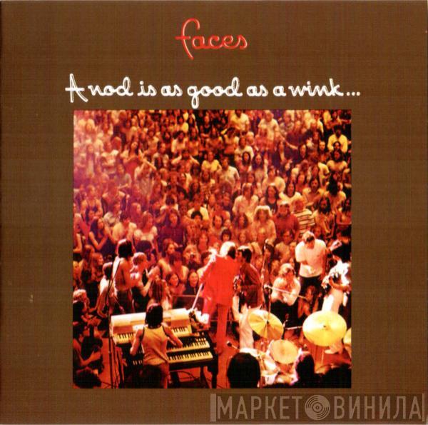  Faces   - A Nod Is As Good As A Wink...To A Blind Horse