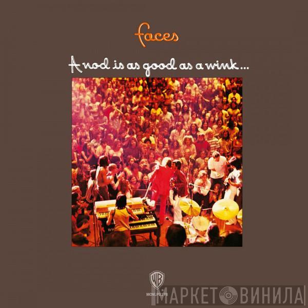 Faces  - A Nod Is As Good As A Wink... To A Blind Horse