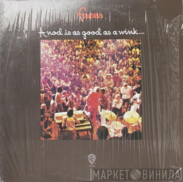  Faces   - A Nod Is As Good As A Wink... To A Blind Horse