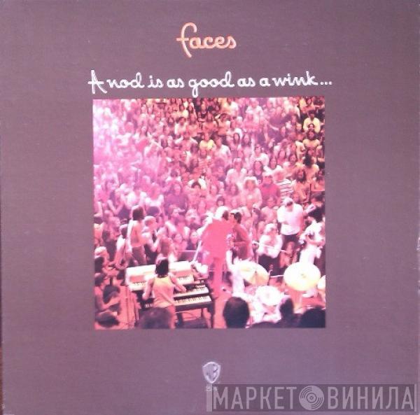  Faces   - A Nod Is As Good As A Wink... To A Blind Horse