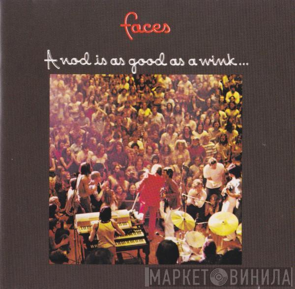  Faces   - A Nod Is As Good As A Wink... To A Blind Horse
