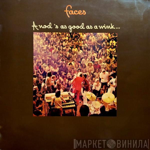  Faces   - A Nod Is As Good As A Wink...To A Blind Horse