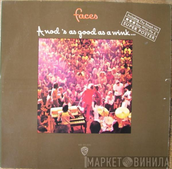  Faces   - A Nod Is As Good As A Wink...To A Blind Horse