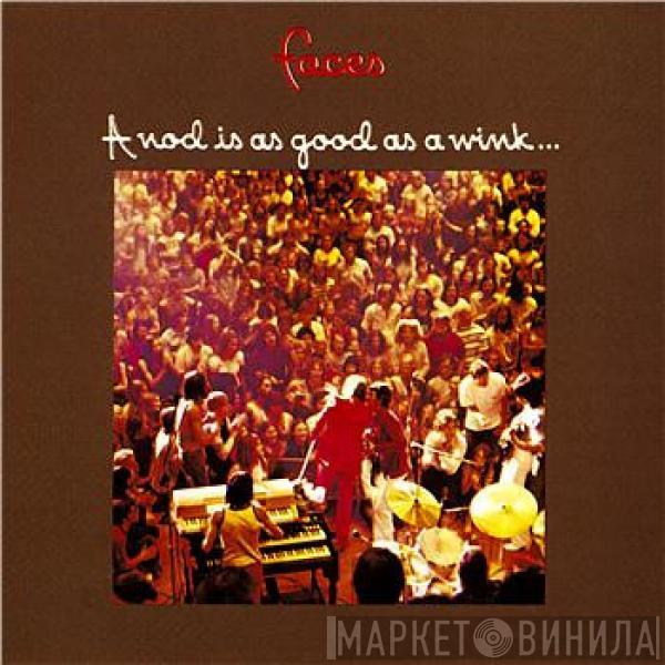  Faces   - A Nod Is As Good As A Wink... To A Blind Horse