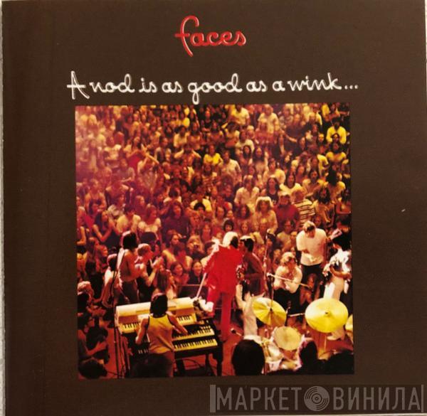  Faces   - A Nod Is As Good As A Wink... To A Blind Horse