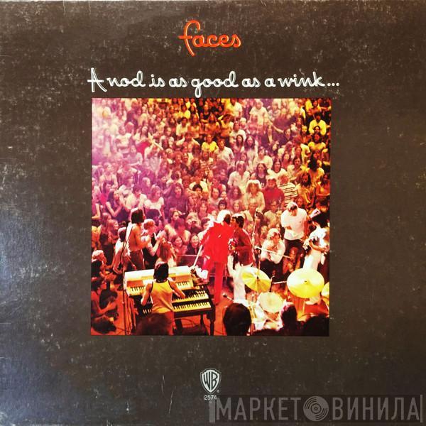  Faces   - A Nod Is As Good As A Wink...To A Blind Horse