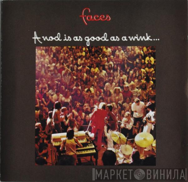  Faces   - A Nod Is As Good As A Wink... To A Blind Horse