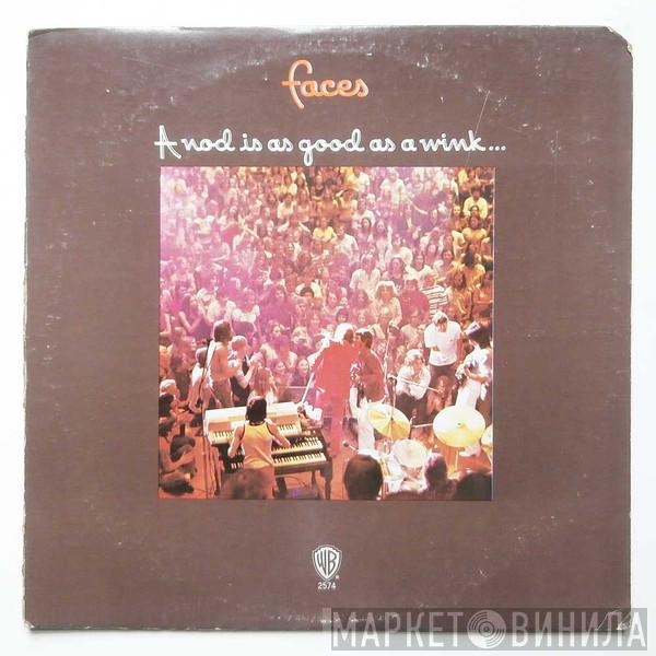  Faces   - A Nod's As Good As A Wink...To A Blind Horse