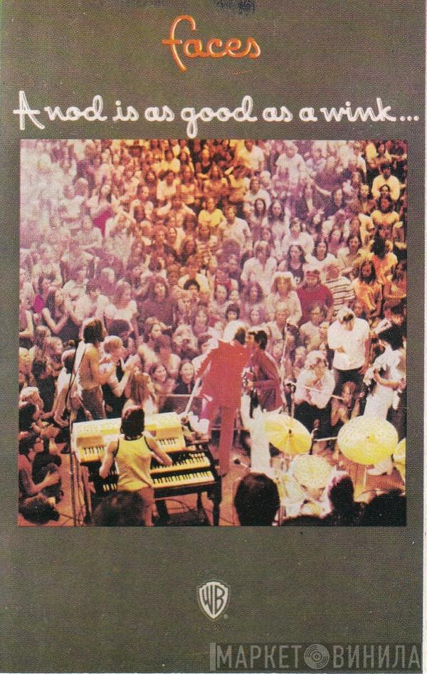  Faces   - A Nod's As Good As A Wink...To A Blind Horse