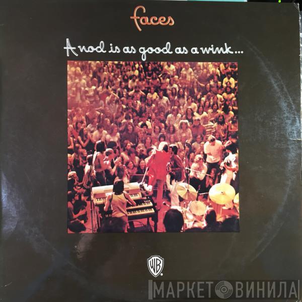  Faces   - A Nod's As Good As A Wink...To A Blind Horse