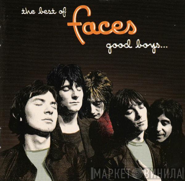 Faces  - The Best Of Faces: Good Boys... When They're Asleep...