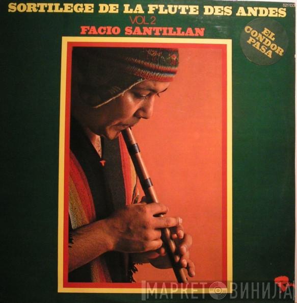 Facio Santillan - Sortilege De La Flute Des Andes Vol 2