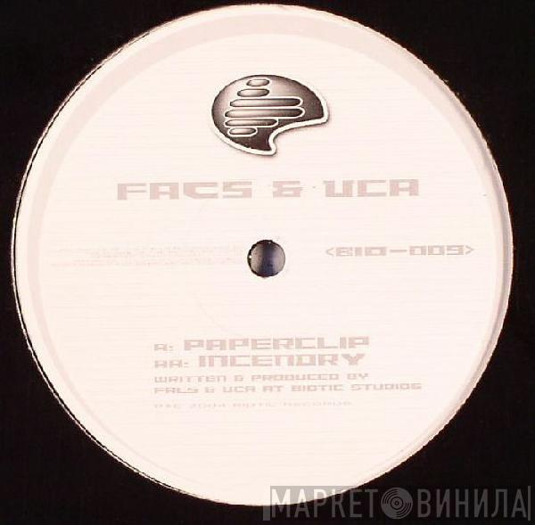 Facs, VCA - Paperclip / Incendry