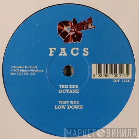 Facs - Low Down / Octane