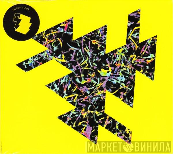Factory Floor - Factory Floor
