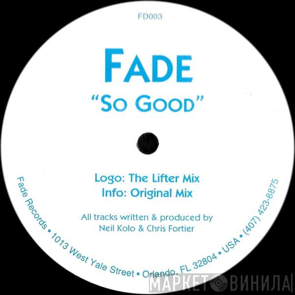 Fade - So Good