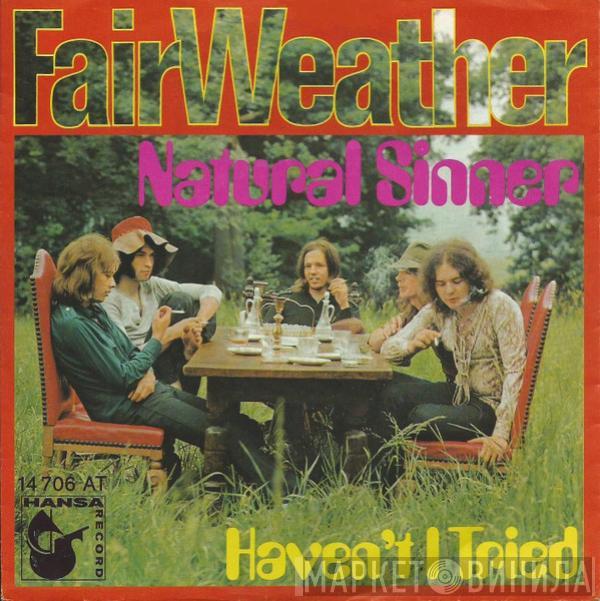  Fair Weather  - Natural Sinner