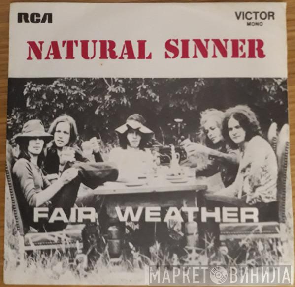  Fair Weather  - Natural Sinner