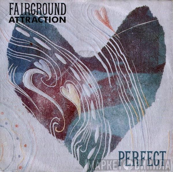  Fairground Attraction  - Perfect