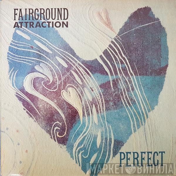  Fairground Attraction  - Perfect