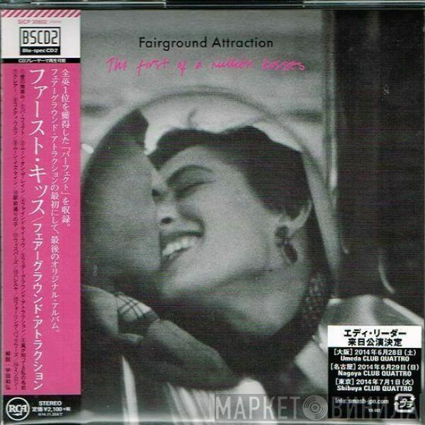 Fairground Attraction  - The First Of A Million Kisses