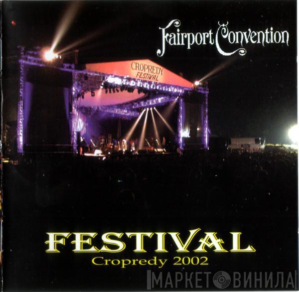 Fairport Convention - Festival (Cropredy 2002)