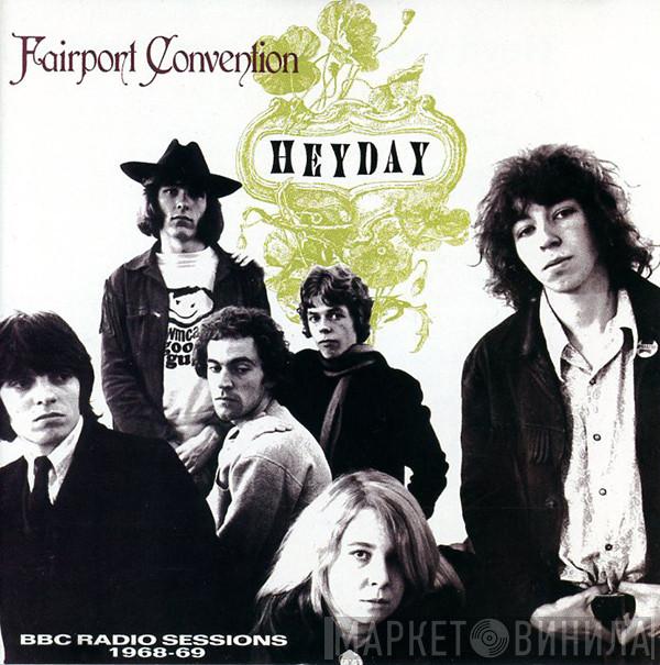  Fairport Convention  - Heyday - The BBC Sessions 1968-1969