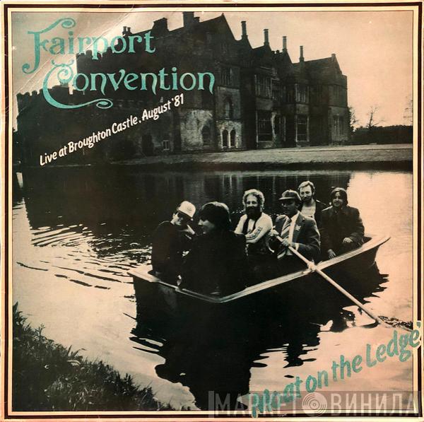 Fairport Convention - Moat On The Ledge (Live At Broughton Castle, August '81)