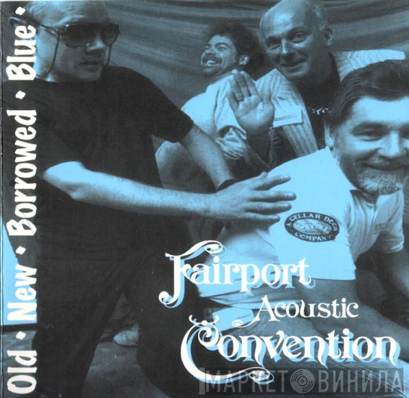 Fairport Convention - Old - New - Borrowed - Blue